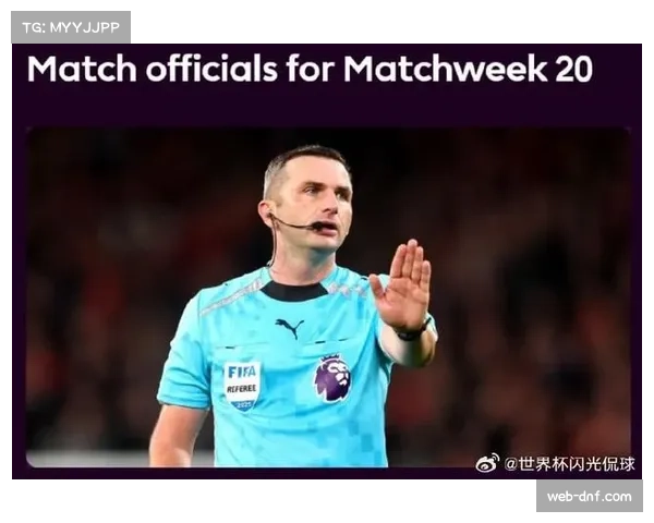 英超第28轮裁判安排公布:达伦-英格兰将执法阿森纳对阵切尔西焦点战 英超第28轮裁判安排公布:达伦-英格兰将执法阿森纳对阵切尔西焦点战